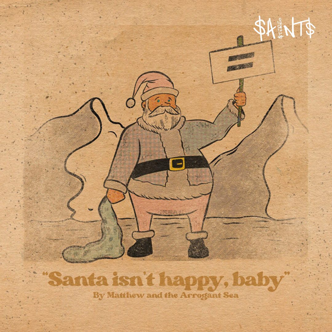 cover art of Matthew And The Arrogant Sea's "Santa Isn't Happy, Baby"
