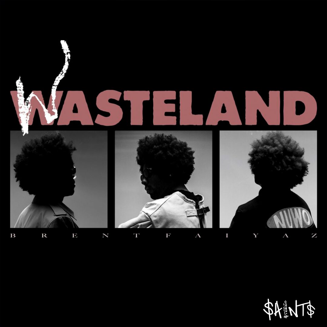 cover art of Brent Faiyaz's "Wasteland"